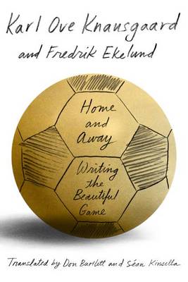 Home and Away by Karl Ove Knausgaard
