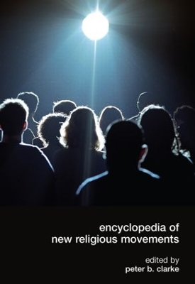 Encyclopedia of New Religious Movements by Peter Clarke