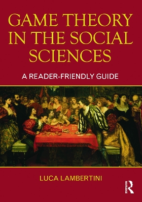 Game Theory in the Social Sciences by Luca Lambertini