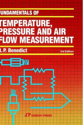 Fundamentals of Temperature, Pressure, and Flow Measurements book