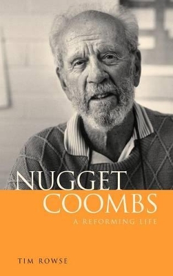 Nugget Coombs by Tim Rowse