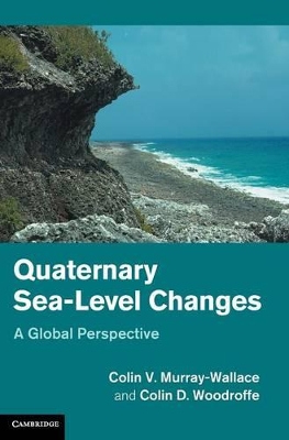 Quaternary Sea-Level Changes by Colin V. Murray-Wallace