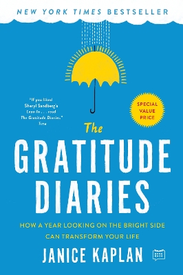 The Gratitude Diaries: How a Year Looking on the Bright Side Can Transform Your Life book