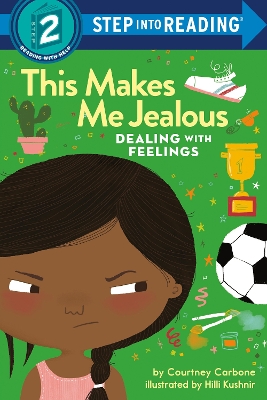 This Makes Me Jealous: Dealing with Feelings  by Courtney Carbone