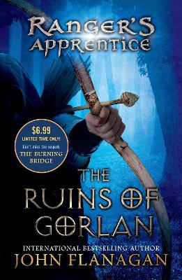 The Ruins of Gorlan: Book One by John Flanagan