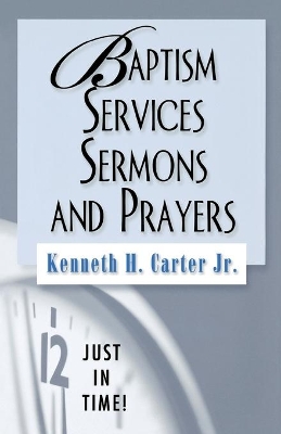 Baptism Services, Sermons and Prayers book