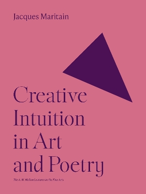 Creative Intuition in Art and Poetry book