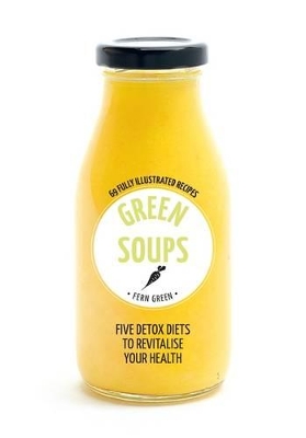 Hachette Healthy Living: Green Soups book