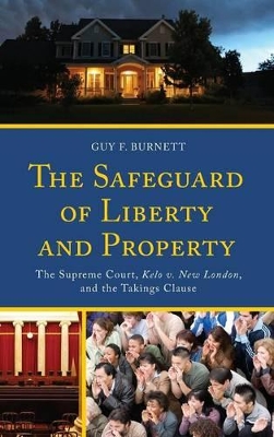 The Safeguard of Liberty and Property by Guy F. Burnett