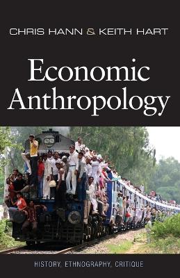 Economic Anthropology by Chris Hann