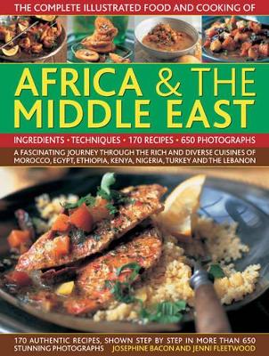 Complete Illustrated Food and Cooking of Africa & the Middle East book