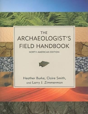 The Archaeologist's Field Handbook by Heather Burke