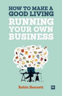 How to Make a Good Living Running Your Own Business book