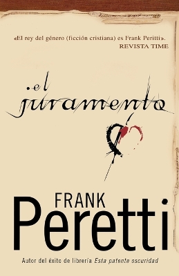 El juramento by Frank E Peretti