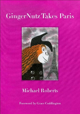 Gingernutz Takes Paris: An Orangutan Conquers Fashion book