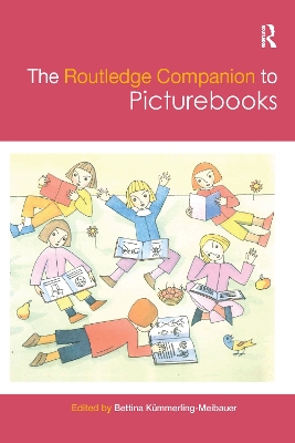 The The Routledge Companion to Picturebooks by Bettina Kümmerling-Meibauer