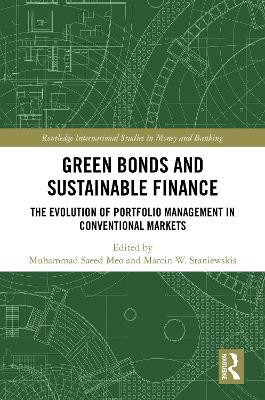 Green Bonds and Sustainable Finance: The Evolution of Portfolio Management in Conventional Markets book