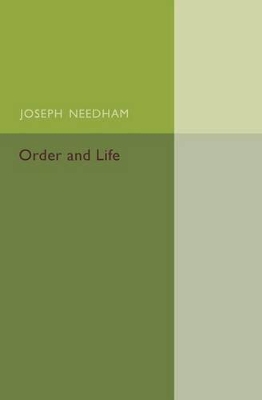 Order and Life by Joseph Needham