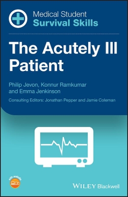 Medical Student Survival Skills: The Acutely Ill Patient book