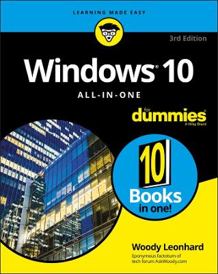 Windows 10 All-In-One For Dummies by Woody Leonhard