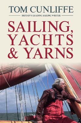 Sailing, Yachts and Yarns book