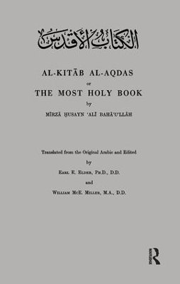 Al-Kitab Al-Aqdas or the Most Holy Book by E. Elder