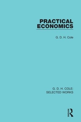 Practical Economics by G Cole
