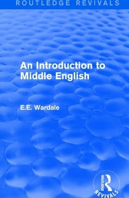An Introduction to Middle English by E.E. Wardale