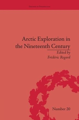 Arctic Exploration in the Nineteenth Century by Frédéric Regard