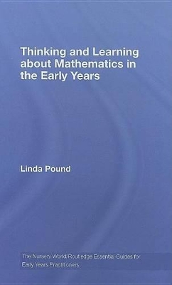 Thinking and Learning about Mathematics in the Early Years book