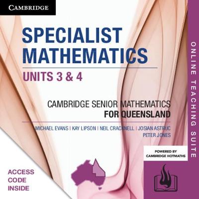Specialist Mathematics Units 3&4 for Queensland Online Teaching Suite Code by Michael Evans