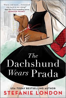 The Dachshund Wears Prada: A ROM Com by Stefanie London