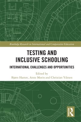 Testing and Inclusive Schooling: International Challenges and Opportunities by Bjorn Hamre