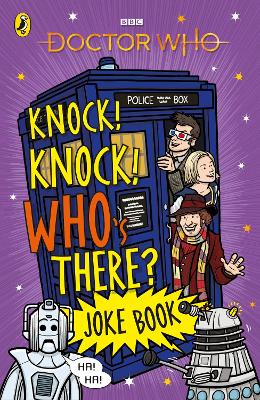 Doctor Who: Knock! Knock! Who's There? Joke Book book