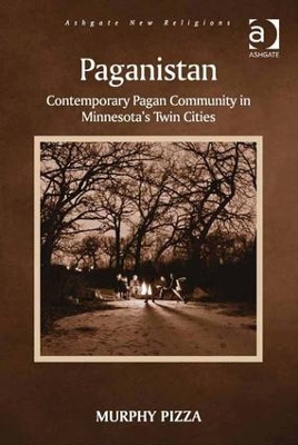 Paganistan: Contemporary Pagan Community in Minnesota's Twin Cities book