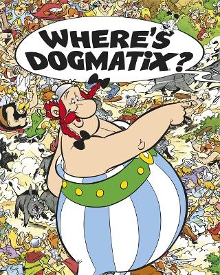 Asterix: Where's Dogmatix? book