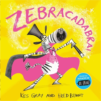 Zebracadabra! book