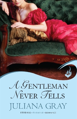 Gentleman Never Tells: Affairs By Moonlight Book 2 book