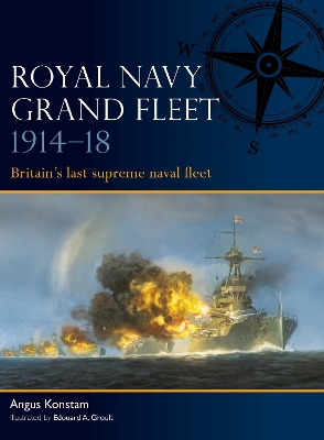 Royal Navy Grand Fleet 1914–18: Britain’s last supreme naval fleet book