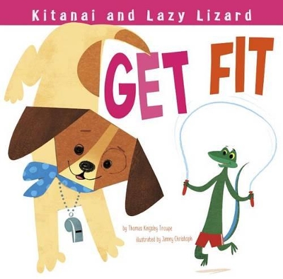 Kitanai and Lazy Lizard Get Fit book