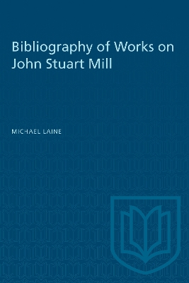 Bibliography of Works on John Stuart Mill book