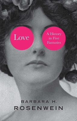 Love: A History in Five Fantasies book