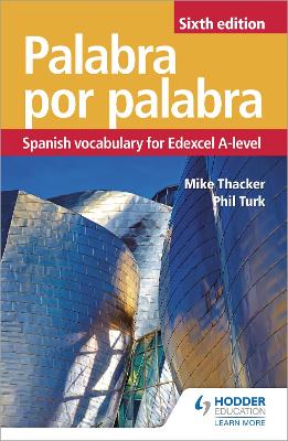 Palabra por Palabra Sixth Edition: Spanish Vocabulary for Edexcel A-level book