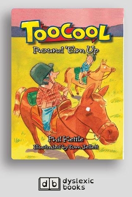 Round 'Em Up: Toocool (book 35) by Phil Kettle