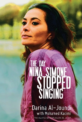 Day Nina Simone Stopped Singing by Darina Al Joundi