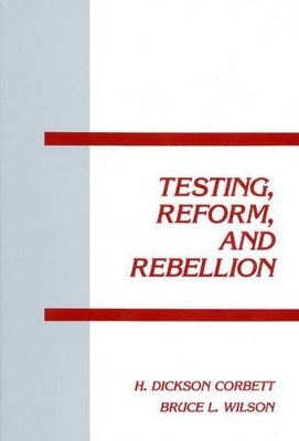 Testing, Reform and Rebellion book