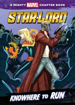 Star-Lord: Knowhere to Run book