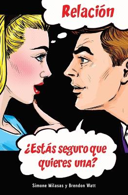 Relación ¿Estás seguro que quieres una? (Spanish) book