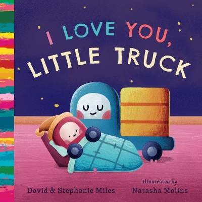 I Love You, Little Truck book