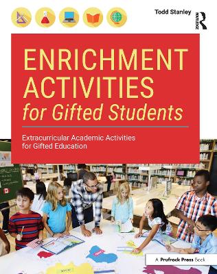 Enrichment Activities for Gifted Students: Extracurricular Academic Activities for Gifted Education book